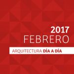 Día a día Arquitectura / Cronograma / Febrero – 2017