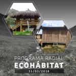 Programa Radial Ecohábitat – Marzo 15