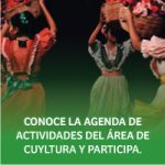 Conoce la agenda de actividades del área de cultura y participa