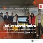 Taller Mecatrónico «Mecatronica y los Procesos  Indrustriales» 2022-10
