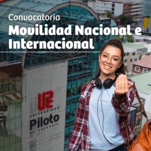 Convocatoria de movilidad Nacional e Internacional