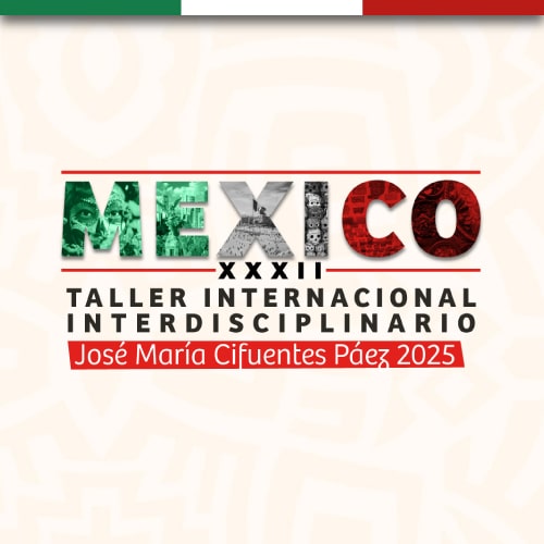 Taller internacional Interdisciplinario en México 2025