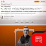 La coherencia en los pequeños gestos es mi superpoder
