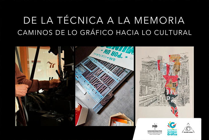 De la técnica a la memoria, caminos de lo gráfico hacia lo cultural
